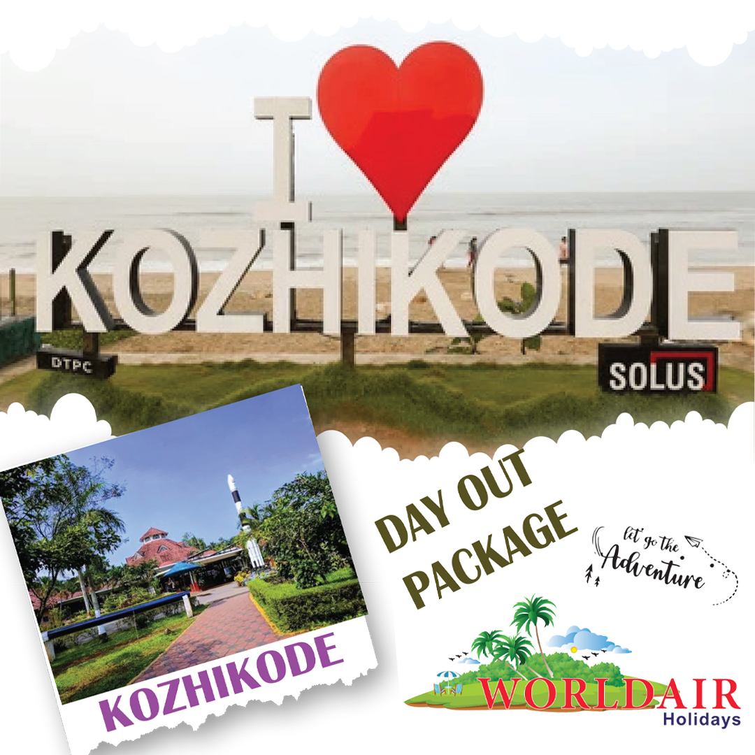 KOZHIKODE DAY OUT PACKAGE 